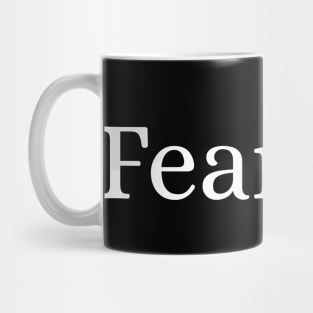 Fearless Mug